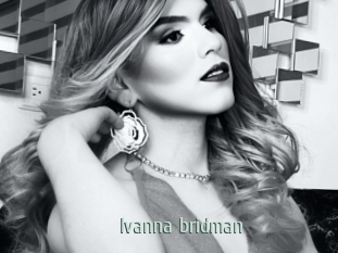ivanna_bridman Sexcam Zone