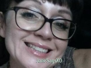 JaneSaysXO