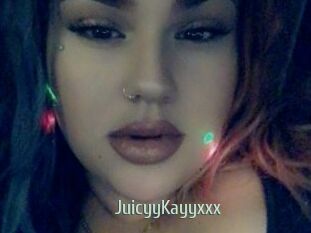 JuicyyKayyxxx