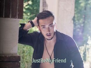 JustBeMyFriend
