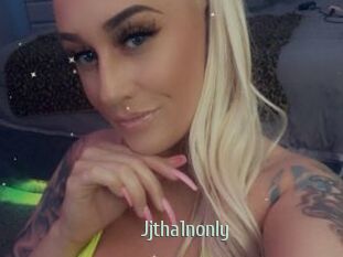 Jjtha1nonly
