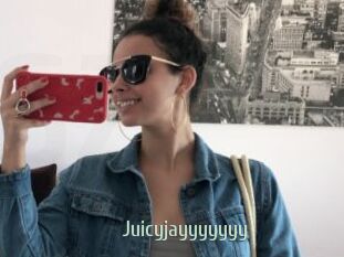 Juicyjayyyyyyy