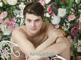 KaneCanSmile