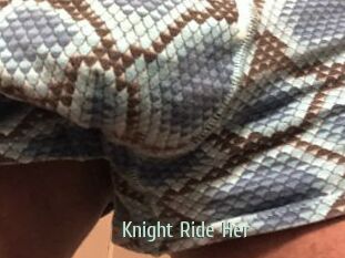 Knight_Ride_Her