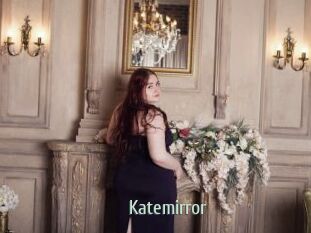 Katemirror