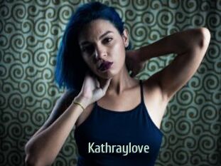 Kathraylove