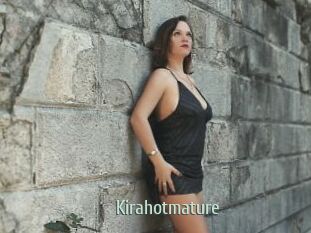 Kirahotmature