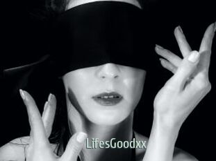 LifesGoodxx
