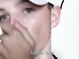 Lincoln_Haze