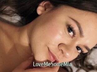 LoveMeSomeMIa
