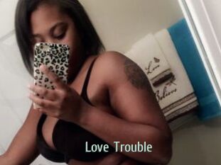 Love_Trouble