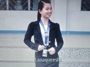 Lanaqueesha
