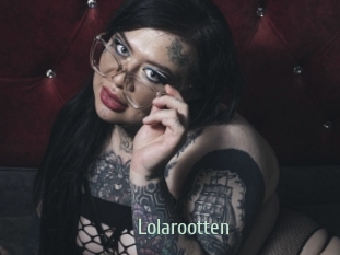 Lolarootten
