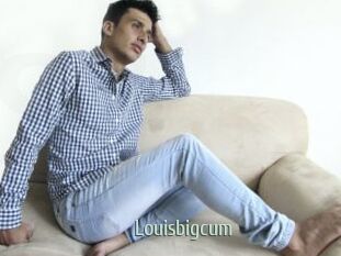 Louisbigcum