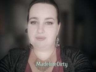 MadelineDirty