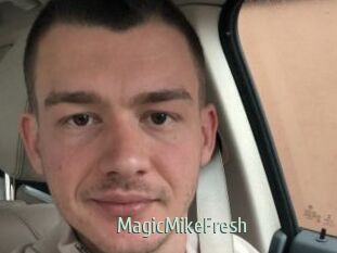 MagicMikeFresh