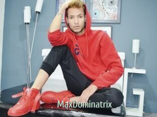 MaxDominatrix