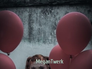 MeganTwerk