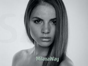 MilanaWay