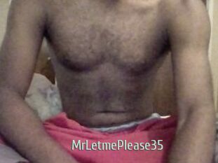 MrLetmePlease35