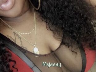 Msjaaay