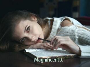 Magnificenttt