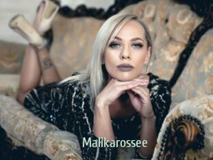 Malikarossee