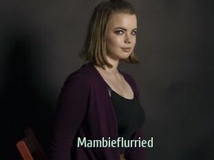 Mambieflurried