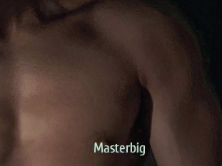 Masterbig