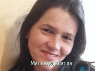 Maturesweetlatina