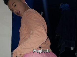 Mayhottt