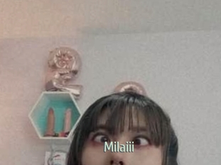 Milaiii