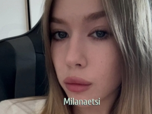 Milanaetsi