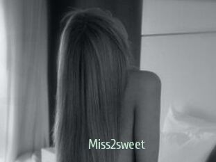 Miss2sweet