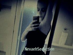 NevaehSeduction
