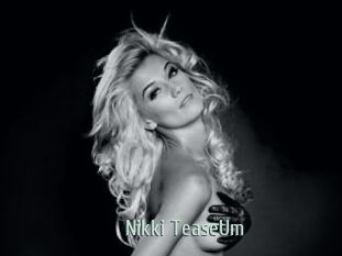 Nikki_TeaseUm