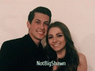 NotBigShawn