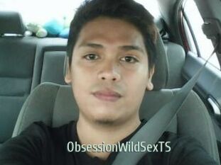 ObsessionWildSexTS