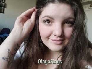 OlayaSlays