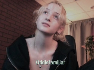 Oddiefamiliar