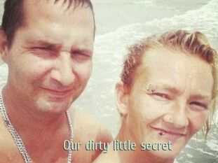 Our_dirty_little_secret