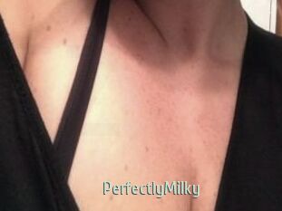 PerfectlyMilky