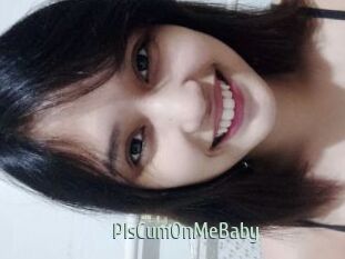 PlsCumOnMeBaby