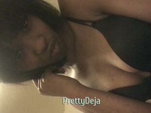PrettyDeja