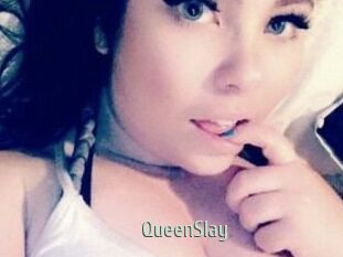 QueenSlay
