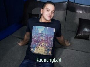 RaunchyLad