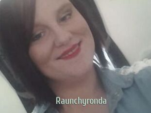 Raunchyronda