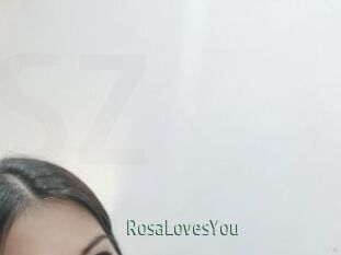 RosaLovesYou