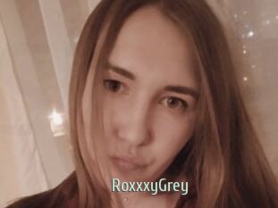 RoxxxyGrey