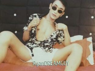 RyanDREAMGUY